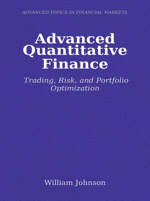 cover image of Advanced Quantitative Finance